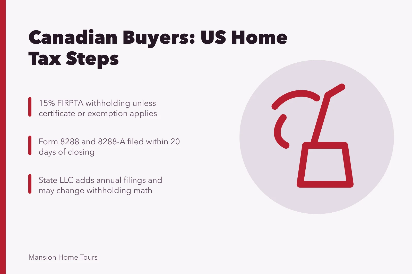 Canadian buyer US real estate FIRPTA withholding and LLC filing steps. How Canadian buyers purchase a US celebrity home without tax surprises