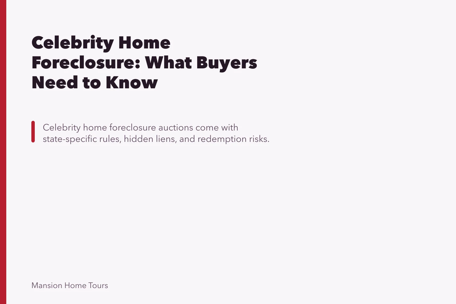Celebrity Home Foreclosure: What Buyers Need to Know. Celebrity Home Foreclosure: What Buyers Need to Know