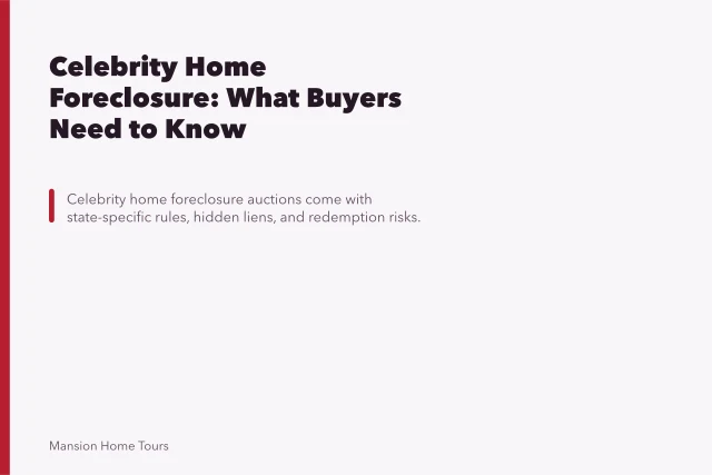 Celebrity Home Foreclosure: What Buyers Need to Know. Celebrity Home Foreclosure: What Buyers Need to Know