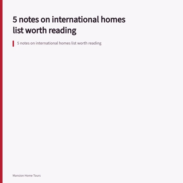 5 notes on international homes list worth reading. 5 notes on international homes list worth reading