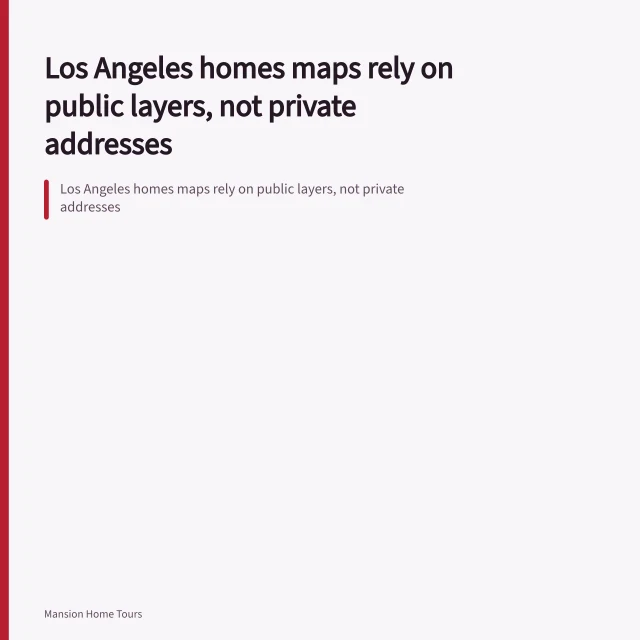 Los Angeles homes maps rely on public layers, not private addresses. Los Angeles homes maps rely on public layers, not private addresses