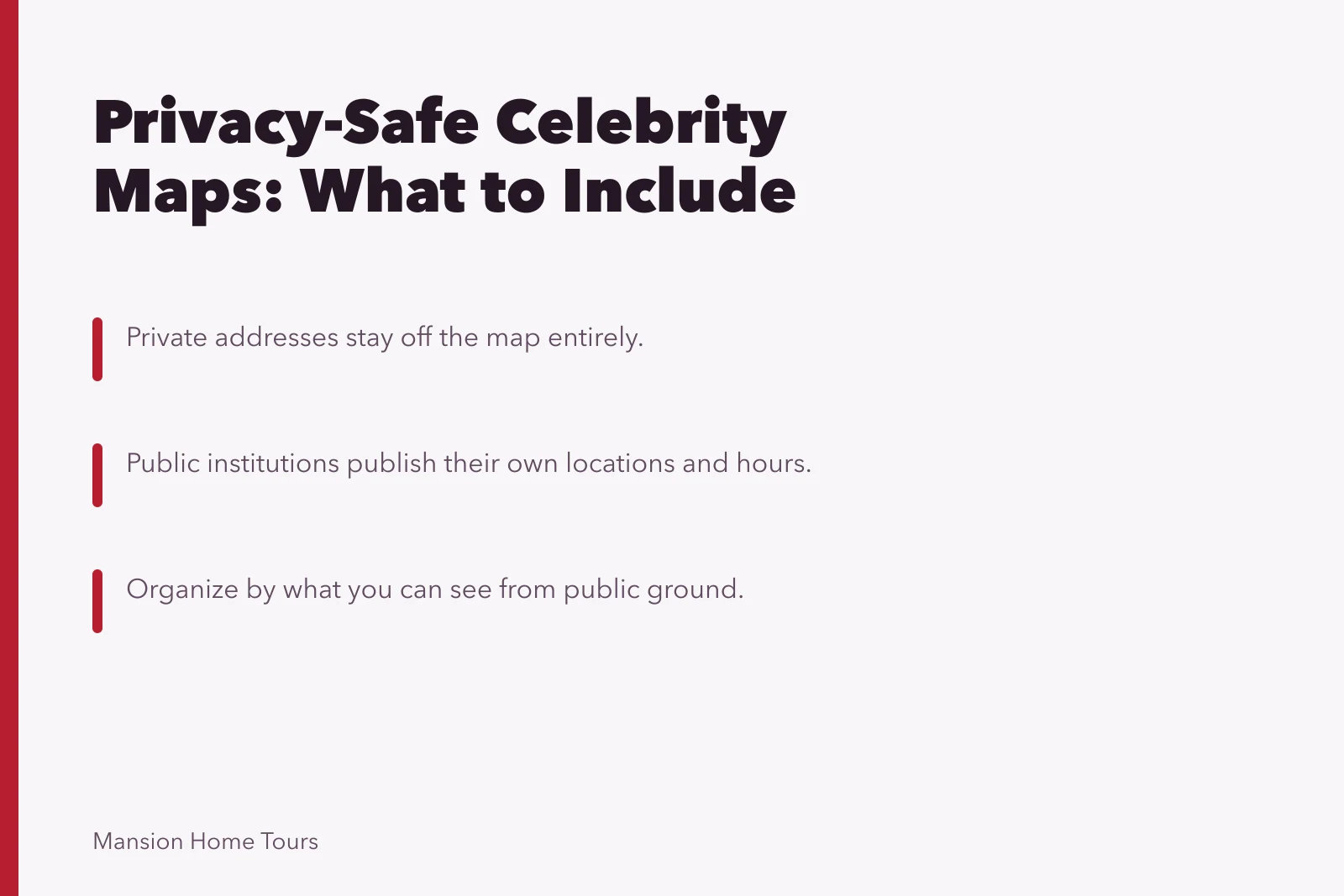 Privacy-safe celebrity maps: public institutions only, no private addresses. 4 things about privacy-safe celebrity maps map worth your time